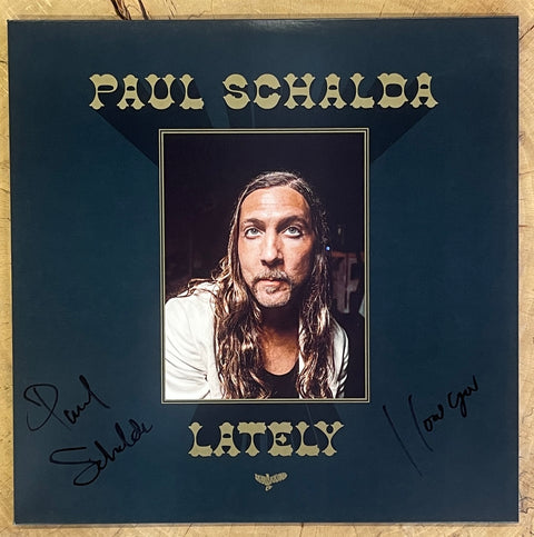 Paul Schalda - Lately [Signed LP]
