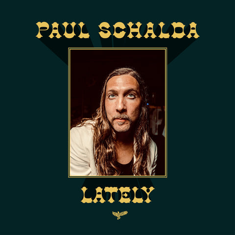 [PRE-ORDER] Paul Schalda - Lately [LP]